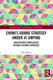Cover of China's Grand Strategy under Xi Jinping by Niv Horesh