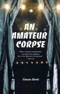 Cover of An amateur corpse by Simon Brett