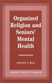 Cover of Organized religion and seniors' mental health by Anthony J. Blasi