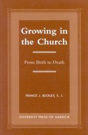 Front cover of Growing in the church by Francis J. Buckley