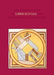 Front cover of Die Miniaturen im "Liber Scivias" der Hildegard von Bingen by Lieselotte E. Saurma-Jeltsch