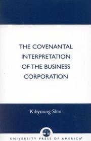 Front cover of The covenantal interpretation of the business corporation by Kihyoung Shin