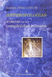 Front cover of Anthropologías by Rafael Pérez Taylor