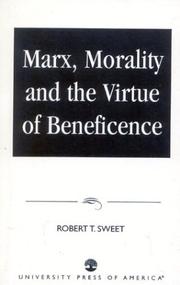 Front cover of Marx, morality, and the virtue of beneficence by Robert T. Sweet