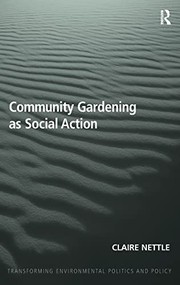 Front cover of Community Gardening As Social Action by Claire Nettle