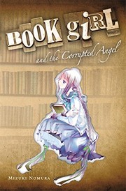Front cover of Book Girl and the corrupted angel by Mizuki Nomura