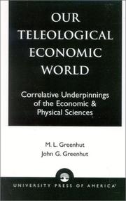 Front cover of Our Teleological Economic World by Greenhut John G.