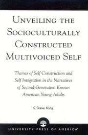 Front cover of Unveiling the Socioculturally Constructed Multivoiced Self by S. Steve Kang