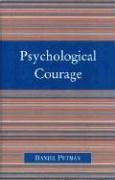 Cover of Psychological Courage by Daniel Putman