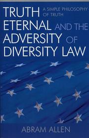 Front cover of Truth Eternal and the Adversity of Diversity Law by Abram Allen