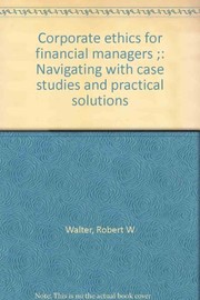 Front cover of Corporate ethics for financial managers ; by Robert W Walter