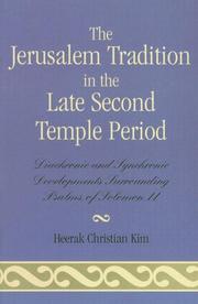 Front cover of The Jerusalem Tradition in the Late Second Temple Period by Heerak Christian Kim