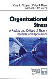 Front cover of Organizational stress : a review and critique of theory, research, and applications by Cary L. Cooper