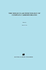 Front cover of The molecular immunology of complex carbohydrates by International Symposium on Molecular Immunology of Complex Carbohydrates (1985 College Station, Tex.)