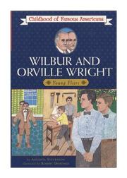 Front cover of Wilbur and Orville Wright, boys with wings by Augusta Stevenson