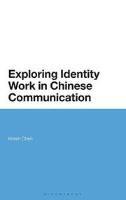Cover of Exploring Identity Work in Chinese Communication by Xinren Chen