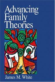 Cover of Advancing family theories by James M. White