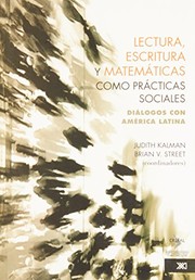 Cover of Lectura, escritura y matemáticas como prácticas sociales by Judy Kalman