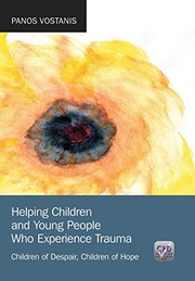 Front cover of Helping Children and Young People Who Experience Trauma by Panos Vostanis