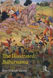 Front cover of Illustrated Baburnama by Som Prakash Verma