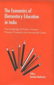 Front cover of The Economics of Elementary Education in India by Santosh Mehrotra