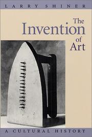 Front cover of The Invention of Art by Larry Shiner