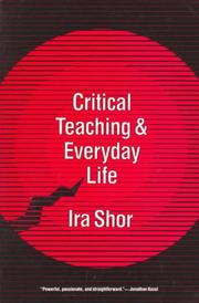 Cover of Critical teaching and everyday life by Ira Shor
