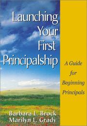 Cover of Launching your first principalship by Barbara L. Brock
