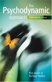 Front cover of The psychodynamic approach to therapeutic change by Rob Leiper