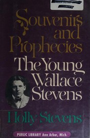 Front cover of Souvenirs and prophecies by Holly Stevens
