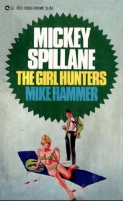 Front cover of The Girl Hunters by Mickey Spillane