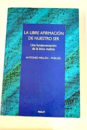 Front cover of La libre afirmacion de nuestro ser by Antonio Millan-Puelles