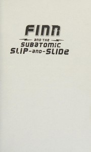 Front cover of Finn and the Subatomic Slip-And-Slide by Michael Buckley