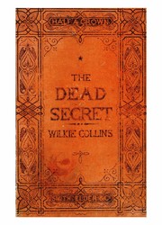 Front cover of The dead secret by Wilkie Collins