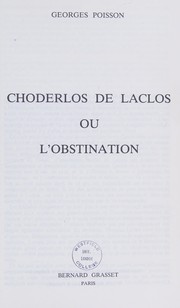 Cover of Choderlos de Laclos,ou, l'obstination by Georges Poisson