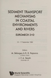 Front cover of Sediment transport mechanisms in coastal environments and rivers by Euromech Colloquium (310th 1993 Le Havre, France)