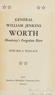 Cover of General William Jenkins Worth by Edward S. Wallace