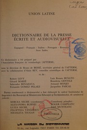 Front cover of Dictionnaire de la presse écrite et audiovisuelle. Espagnol-français-italien-portugais-roumain by Bruno de Bessé