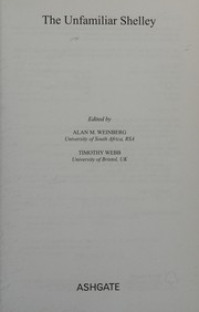 Front cover of The unfamiliar Shelley by Alan M. Weinberg