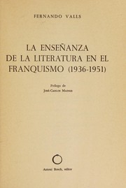 Front cover of La enseñanza de la literatura en el franquismo (1936-1951) by Fernando Valls