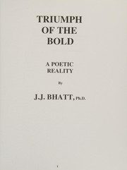 Front cover of Triumph of the Bold by J. J. Bhatt Ph.D.
