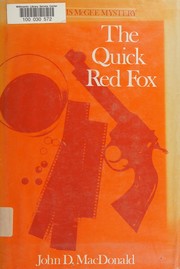 Cover of The quick red fox by John D. MacDonald