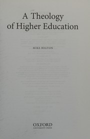 Front cover of A theology of higher education by Mike Higton