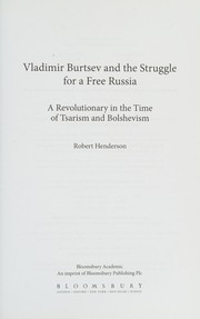 Front cover of Vladimir Burtsev and the struggle for a free Russia by Henderson, Robert (Honorary research associate)