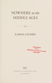 Front cover of Nowhere in the Middle Ages by Karma Lochrie
