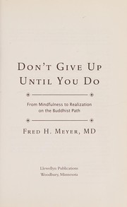 Cover of Don't give up until you do by Fred H. Meyer