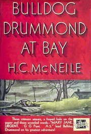 Front cover of Bulldog Drummond at bay by H. C. McNeile
