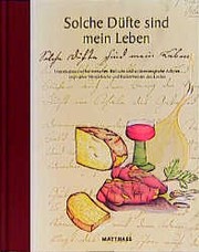Cover of Solche Düfte sind mein Leben by Albrecht Bergold