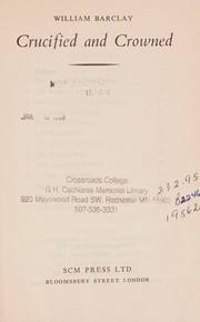 Front cover of Crucified and crowned by William L. Barclay