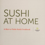 Front cover of Sushi at Home by Rockridge Rockridge Press